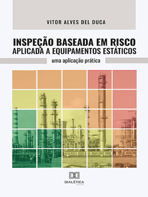 cover image of Inspeção Baseada em Risco Aplicada a Equipamentos Estáticos